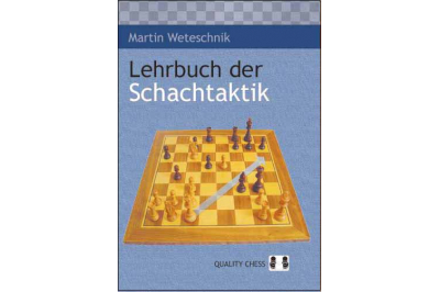 Lehrbuch der Schacktaktik by Martin Weteschnik